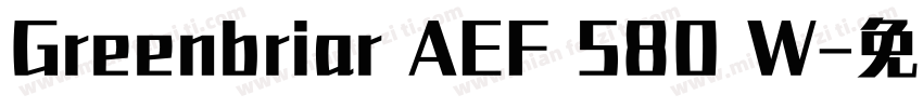 Greenbriar AEF 580 W字体转换